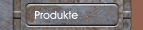 Produkte